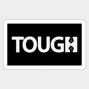 Tough Being Tough Creative Design Magnet